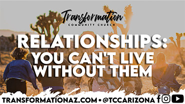 Relationships-You Can't Live Without Them