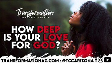 How Deep is Your Love for God?