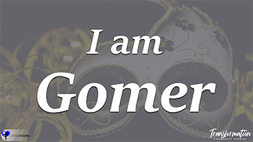 I am Gomer