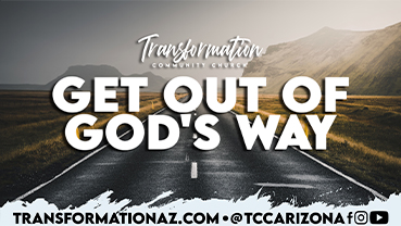 Get Out Of God's Way