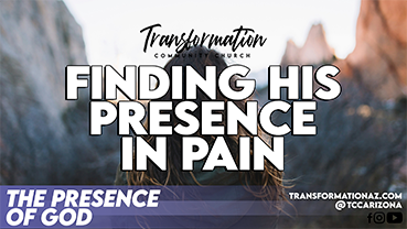Finding His Presence In Pain