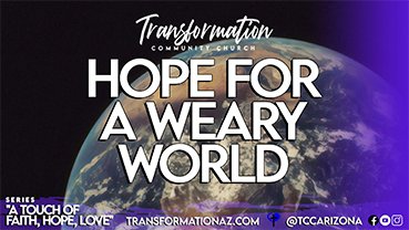 Hope For A Weary World