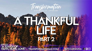 A Thankful Life Part 2