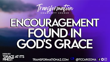 Encouragement Found in God's Grace