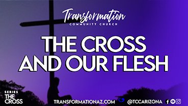 The Cross and Our Flesh-Web