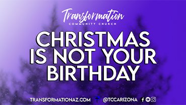 Christmas Is Not Your Birthday - Web