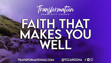 Faith That Makes You Well